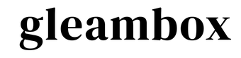 Gleambox